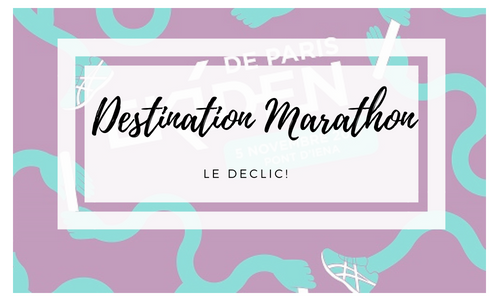 Destination Marathon – le déclic