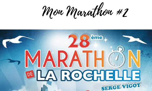 Mon 2ème marathon – La Rochelle